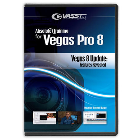 Vasst Absolute Training DVD for Sony Vegas Volume 8: "Vegas 8 Update Essentials"