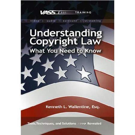 Vasst Understanding Copyright Law Training DVD, Kenneth