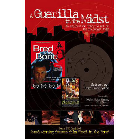 Vasst "A Guerilla In The Midst" - An Exploration Into the Art of the No Budget Film - 150pgs Book by Stan Harrington