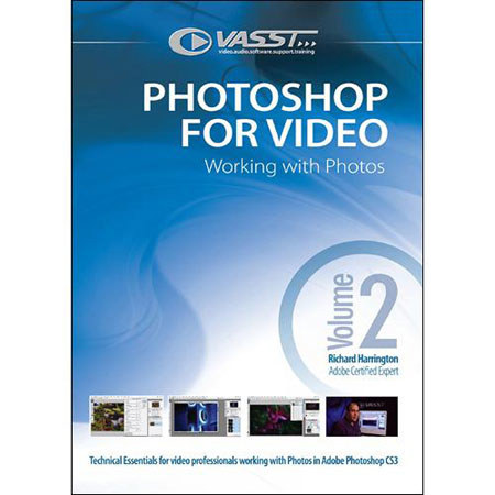 Vasst Training DVD: Photoshop for Video, Vol. 2 "Working with Photos" #PSV2