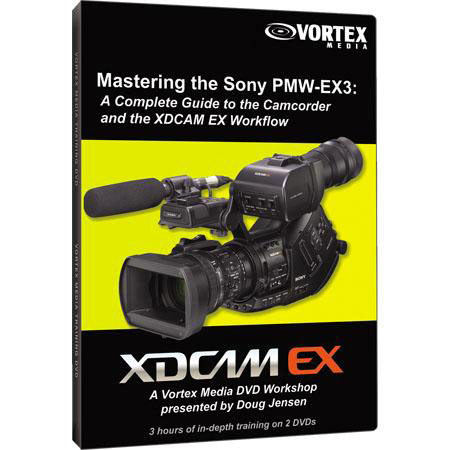 Vortex Media Mastering The Sony PMW-EX3 Tutorial DVD - Adorama
