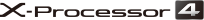 X-Processor 4