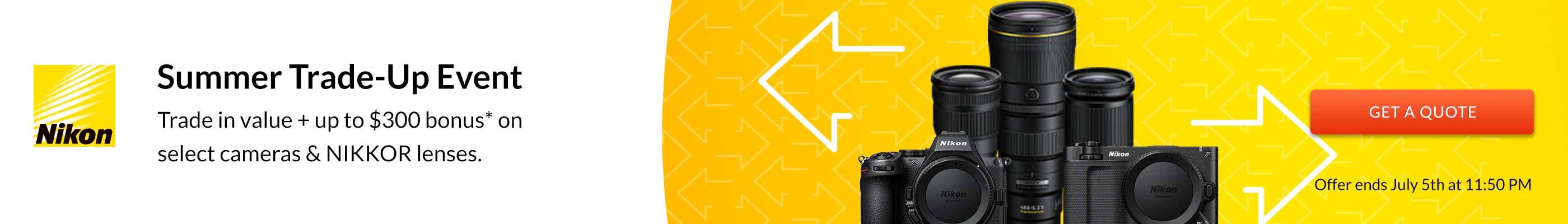 Nikon Summer Trade up Event