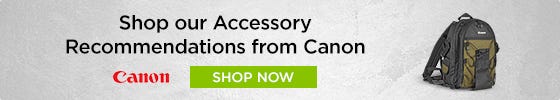 Canon Accessory Recommendations