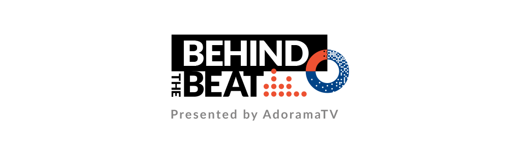 Introducing Behind the Beat, a new series presented by AdoramaTV