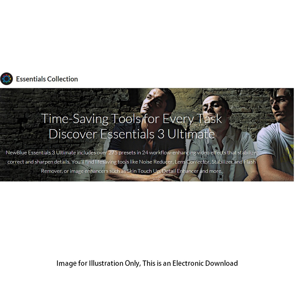 

NewBlueFX Essentials 3 Ultimate Video Editing Plug-Ins, Electronic Download