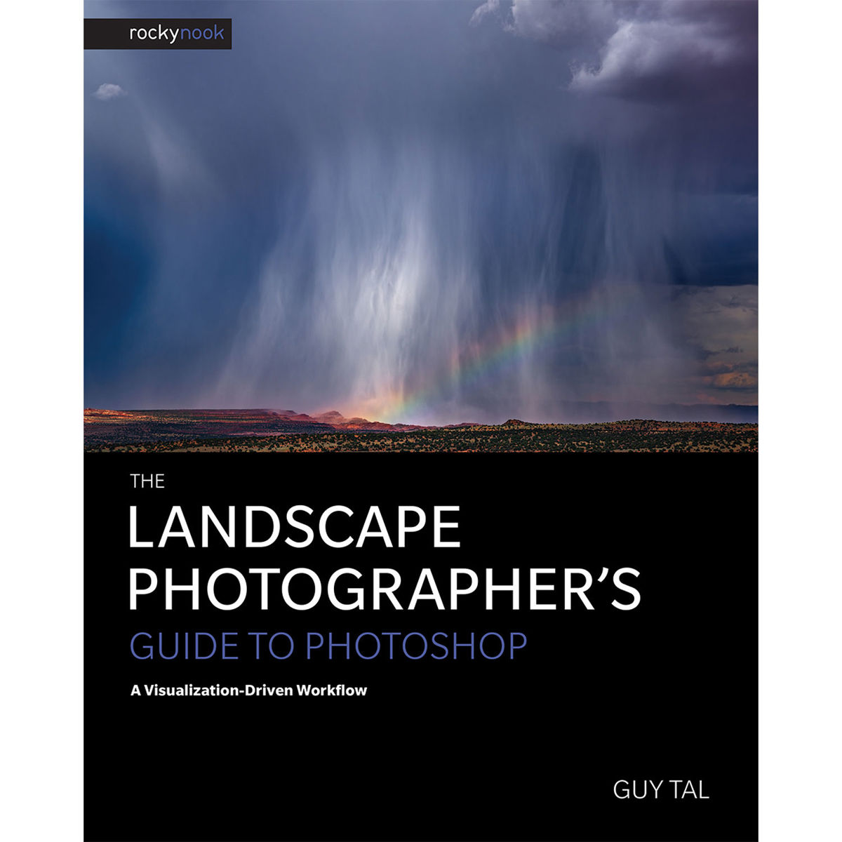 

Rocky Nook The Landscape Photographer's Guide to Photoshop